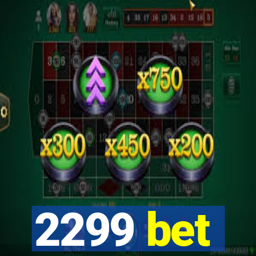 2299 bet